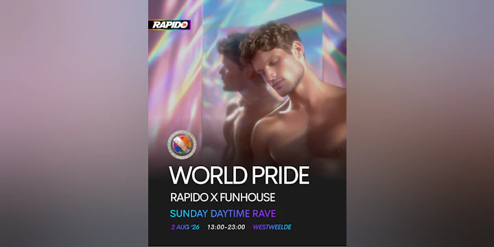 RAPIDO x FunHouse - World Pride Sunday Daytime Rave