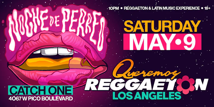 Queremos Reggaeton Party @ Catch One LA 18+