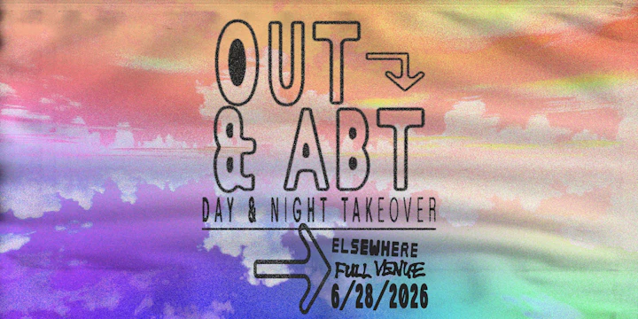 Out & Abt - Full Venue Day & Night Takeover