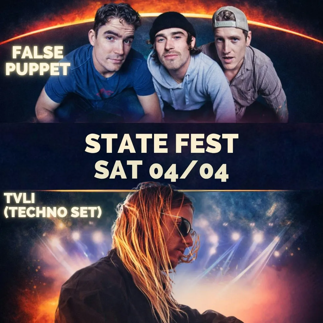 State Fest Presents: False Puppet & TVLI + Dj Blasè