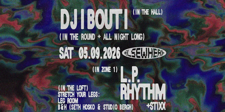 DJibouti (In The Round + All Night Long), L.P. Rhythm, Stixx + more