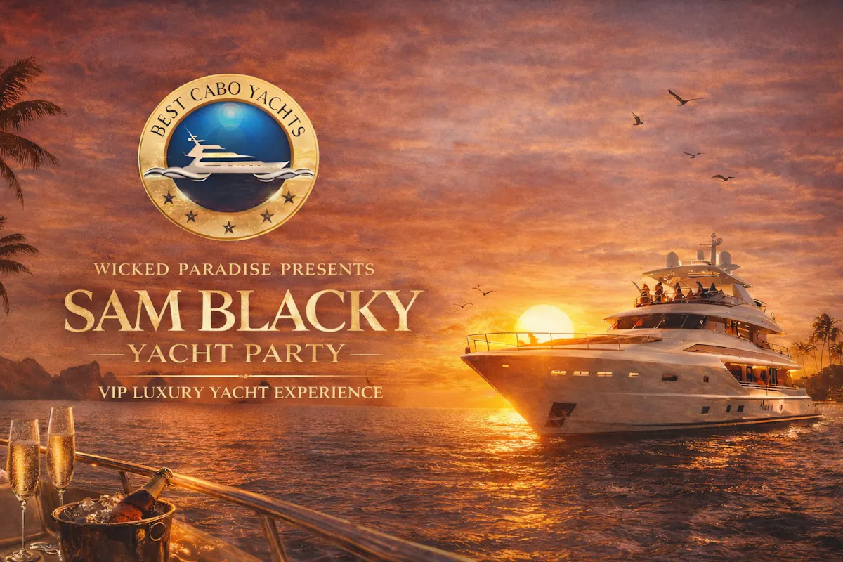 Sam Blacky VIP Luxury Yacht Party – Cabo Sunset Cruise Experience