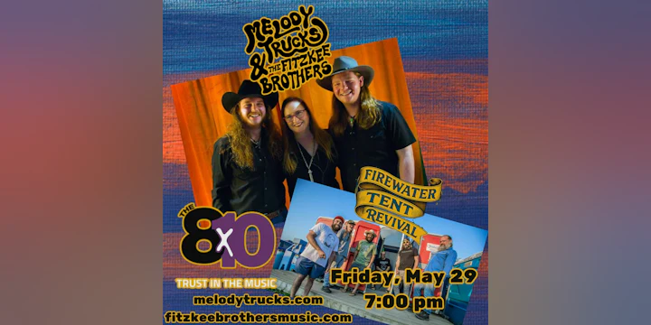Melody Trucks and The Fitzkee Brothers - Firewater Tent Revival