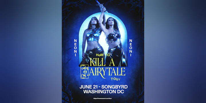 Neoni: How to Kill A Fairy Tale Tour