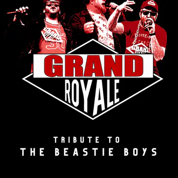 Grand Royale - Tribute to The Beastie Boys