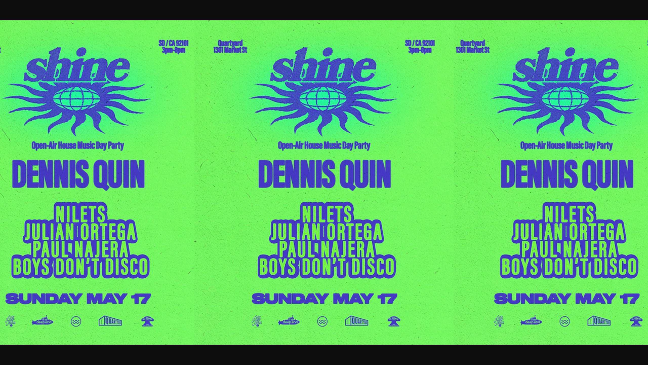 SHINE: Dennis Quin, Julian Ortega B2B Nilets, + more