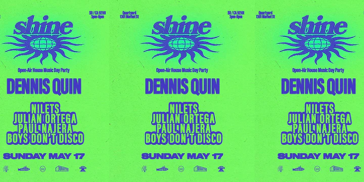 SHINE: Dennis Quin, Julian Ortega B2B Nilets, + more