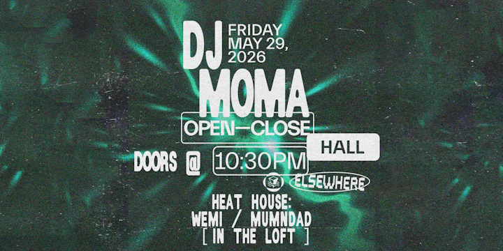 DJ Moma (Open to Close), Heat House: WEMI, MUMNDAD