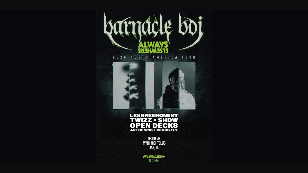 BARNACLE BOI (Always Elsewhere Tour)
