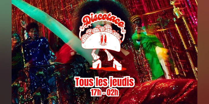 La Discotaco en mode été : disco, tacos & danse partout !