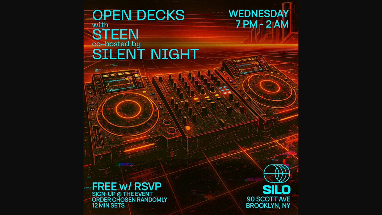 Open Decks w/ Steen and Silent Night