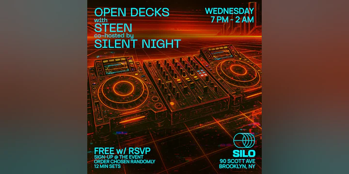 Open Decks w/ Steen and Silent Night