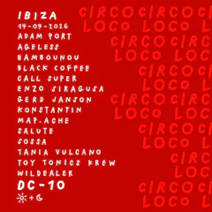 Circoloco Ibiza Week 21