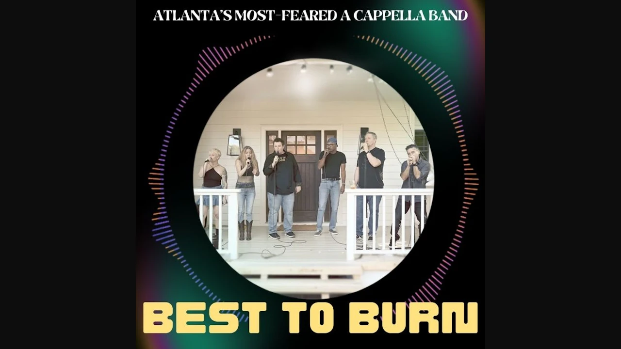 Best To Burn || A Cappella Awesomeness