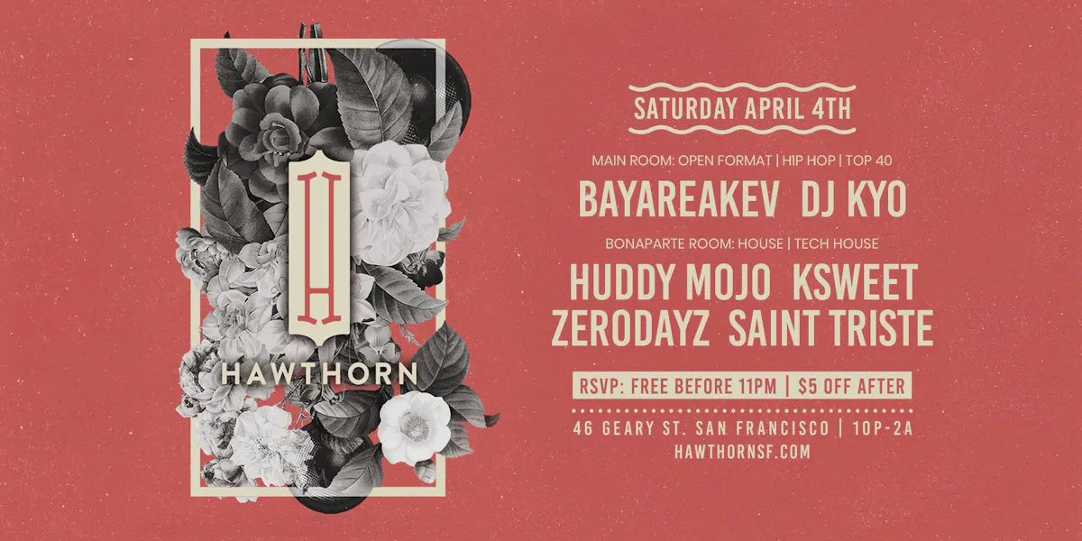 Hawthorn feat. BAYAREAKEV, DJ KYO + Bonaparte Room DJ Collective