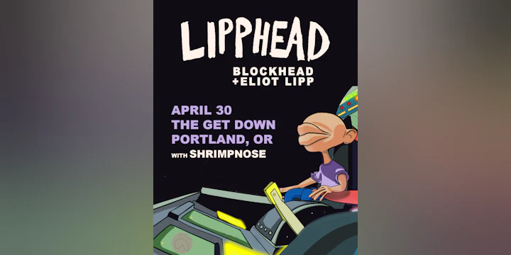 Lipphead (Blockhead + Eliot Lipp)