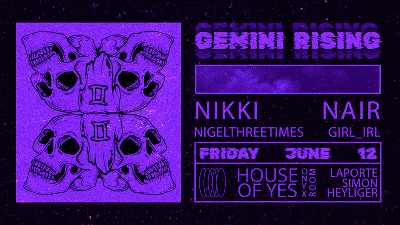 Gemini Rising: Nikki Nair, Nigelthreetimes, Girl Irl