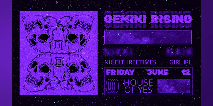 Gemini Rising: Nigelthreetimes, Girl Irl ++