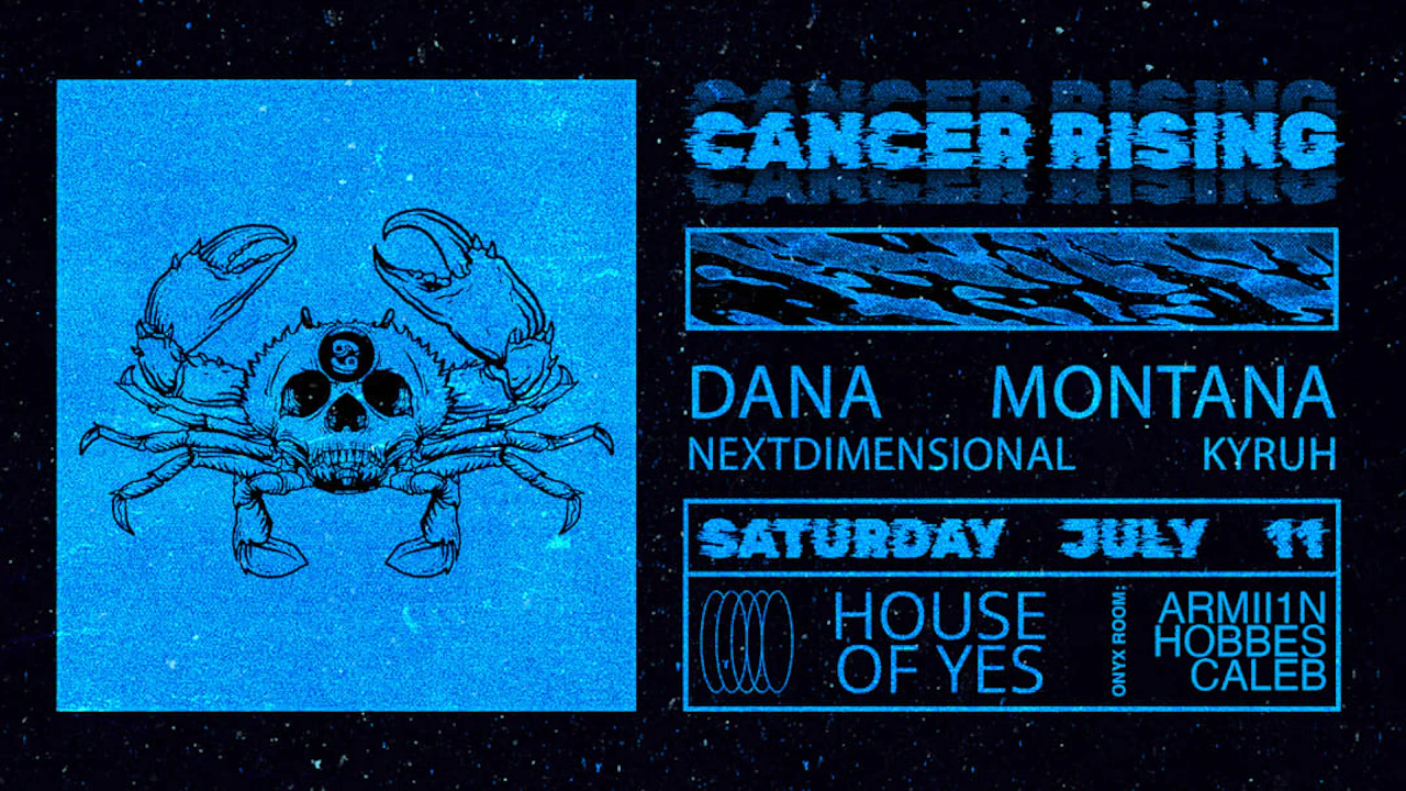 CANCER RISING: Dana Montana, nextdimensional, Kyruh, Pregame