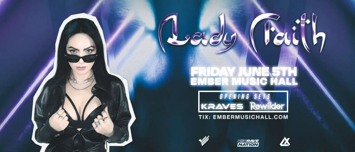 Lady Faith w/ Kraves & Rewilder