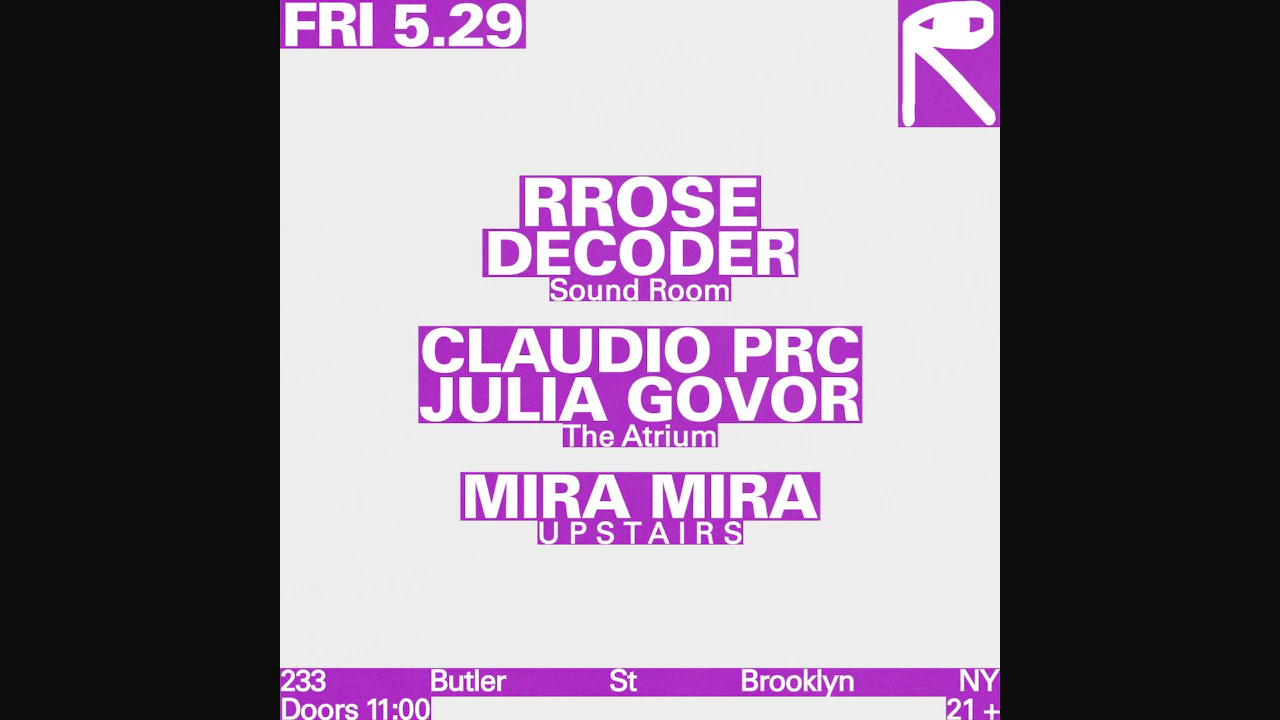 Rrose, Decoder / Claudio PRC, Julia Govor / MIRA MIRA