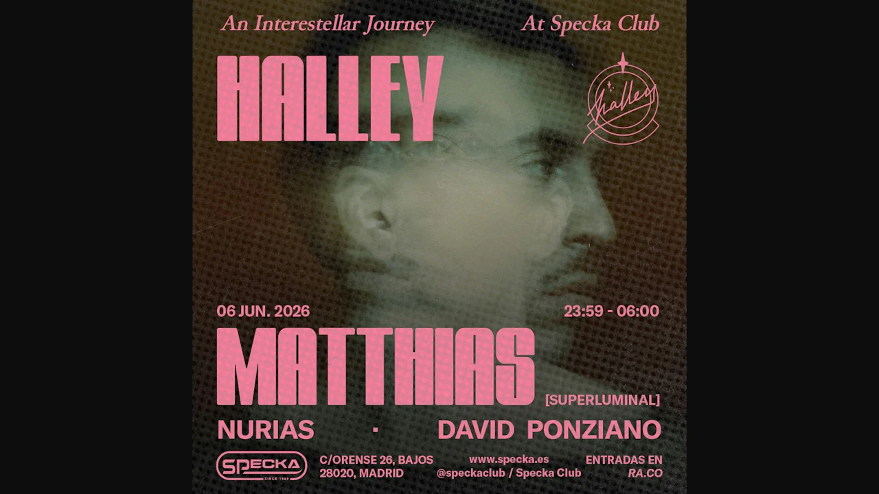 Matthias Superluminal + Nurias | Halley Club