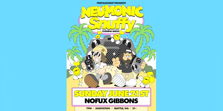 Neumonic x Snuffy