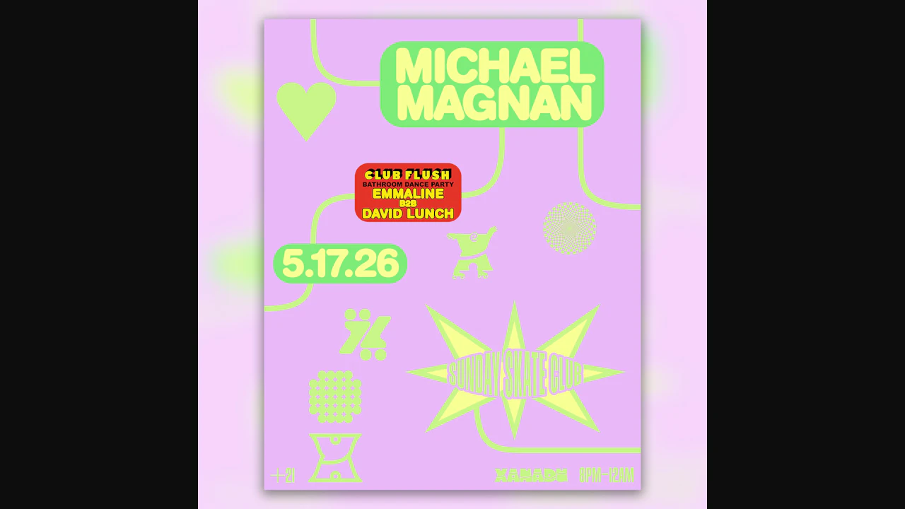 Sunday Skate Club ft. Michael Magnan; Club Flush: EMMALINE b2b David Lunch (skate)
