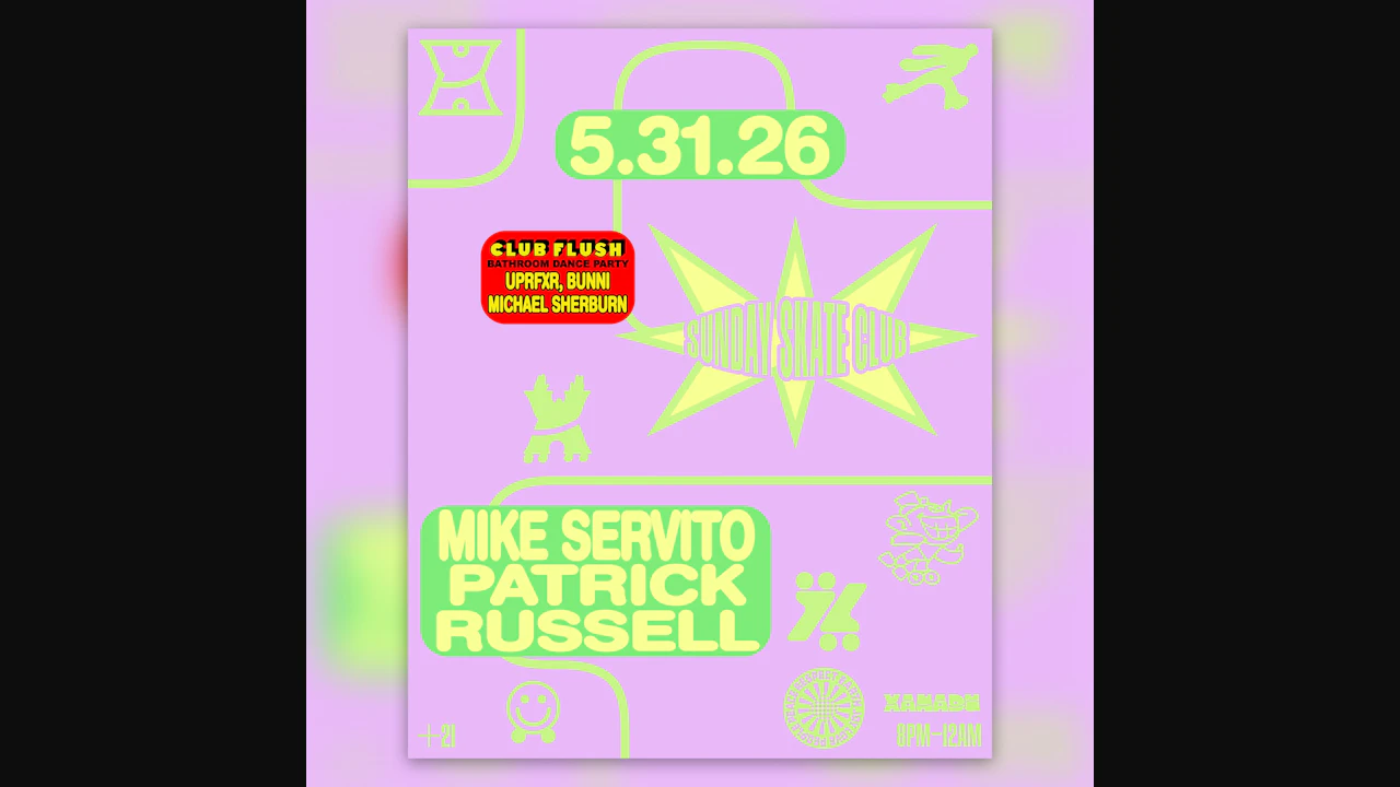Sunday Skate Club ft. Patrick Russell and Mike Servito, Club Flush: Paragon Takeover
