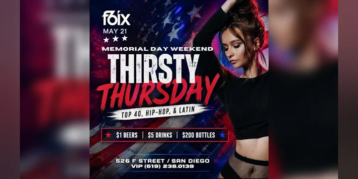 Memorial Day Weekend at F6ix: Thirsty Thursday | May 21st Event