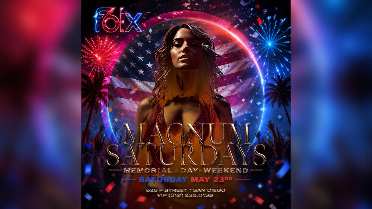 Memorial Day Weekend at F6ix: Magnum Saturday| May 23rd Event