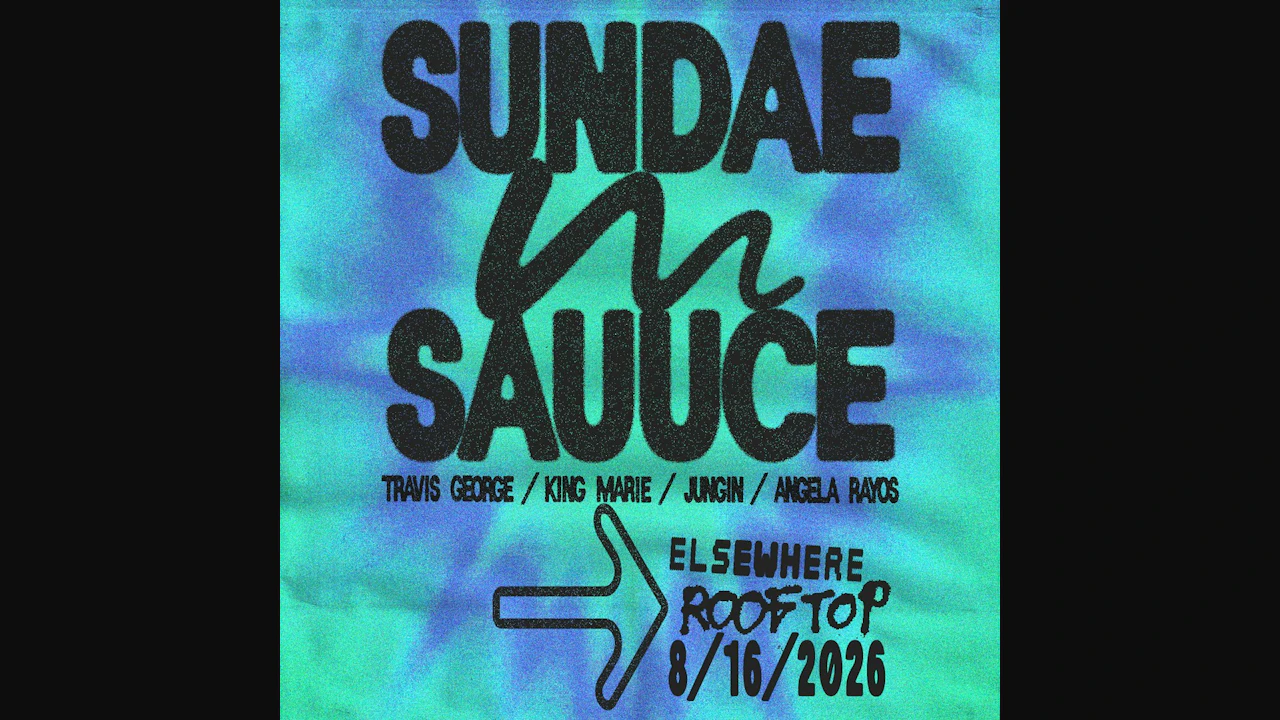 Sundae Sauuce: Travis George, King Marie, JUNGIN, Angela Rayos