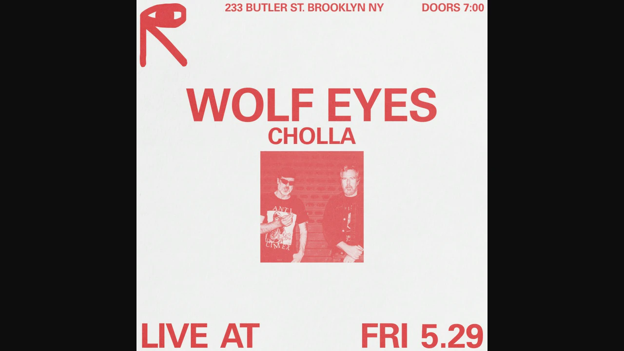 Wolf Eyes, Cholla