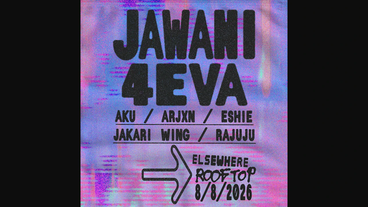 Jawani 4eva: AKU, ARJXN, Eshie, Jakari Wing, Rajuju