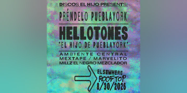 DISCOS EL HIJO PRESENTS: Préndelo PueblaYork - hellotones “El Hijo de PueblaYork”