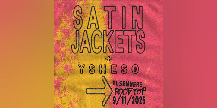 Satin Jackets, YSHESO
