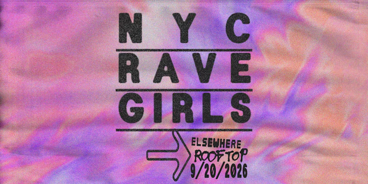 Nyc Rave Girls: 3-year Anniversary