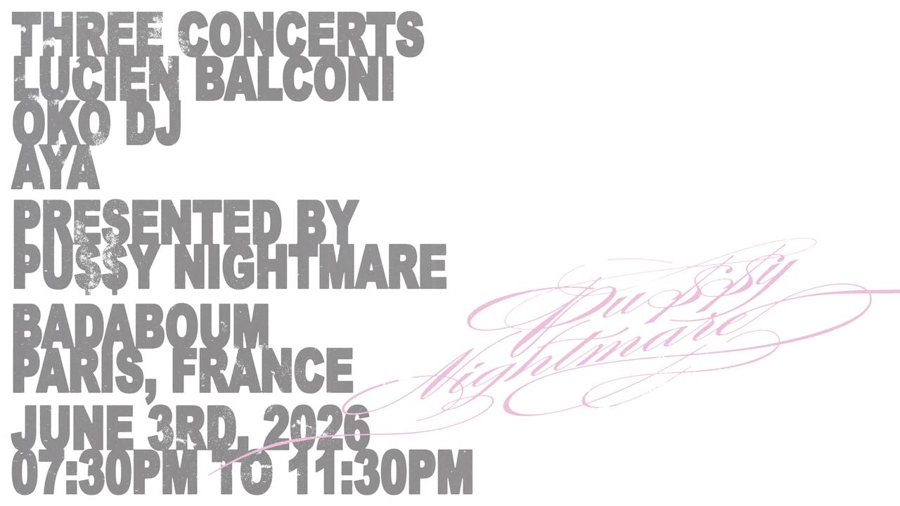 aya, Lucien Balconi, OKO DJ presented by PUSSY NIGHTMARE