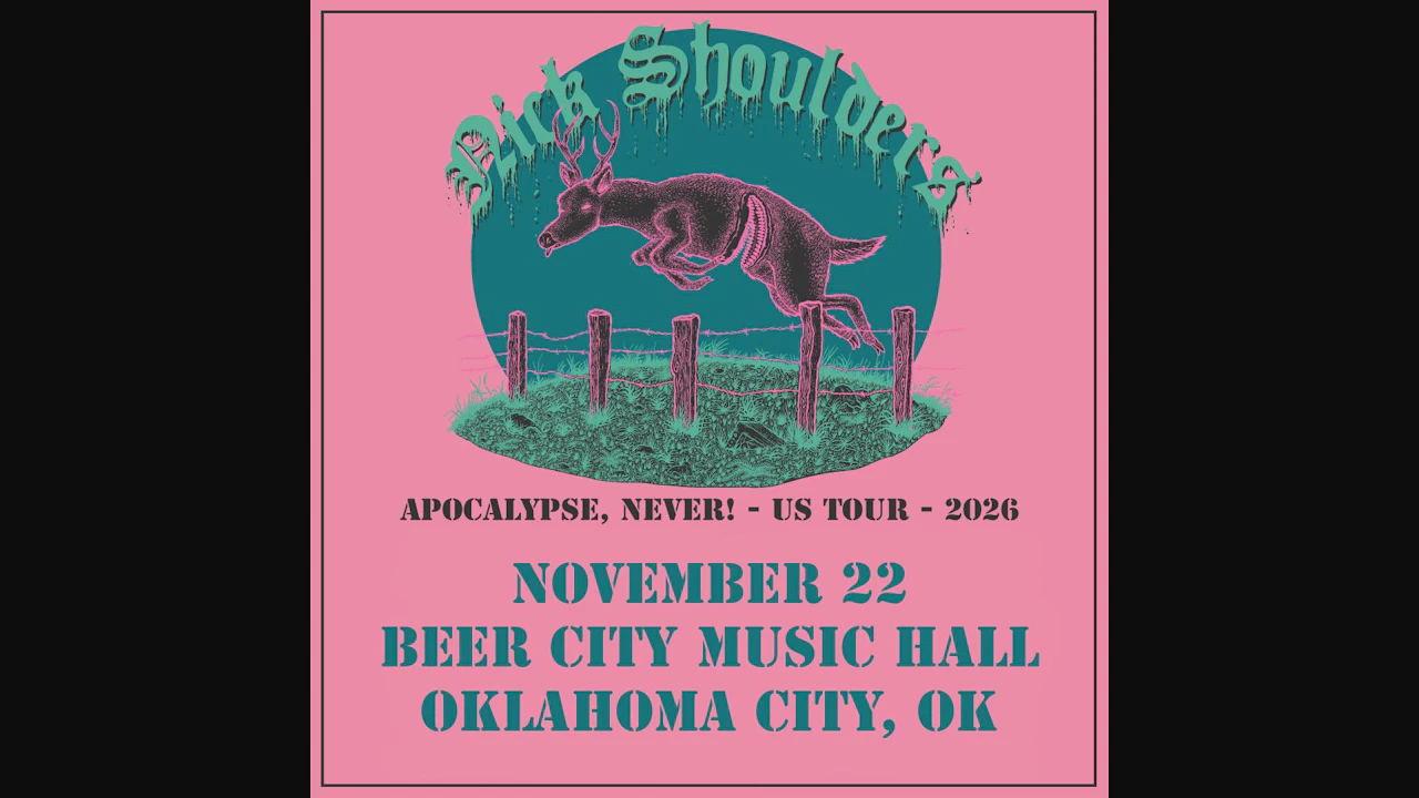 Nick Shoulders - Apocalypse, Never! Tour
