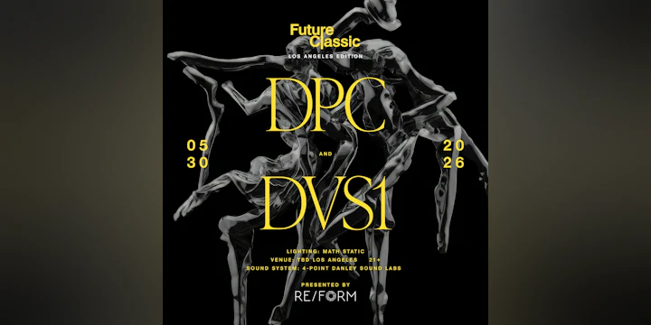 Re/form Presents Future Classic: Dpc & Dvs1