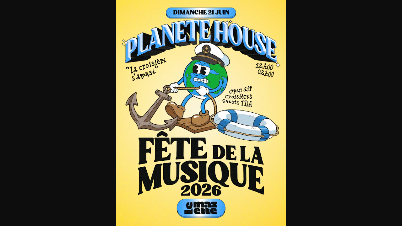 Fête De LA Musique 2026 : Planète House (Open Air)