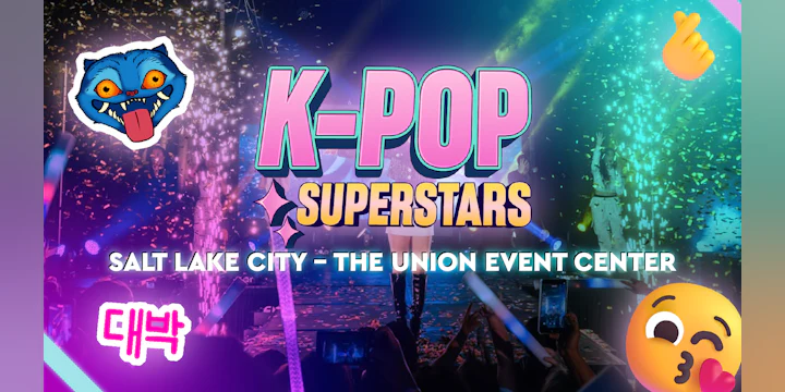 K-POP Superstars x The Union Event Center