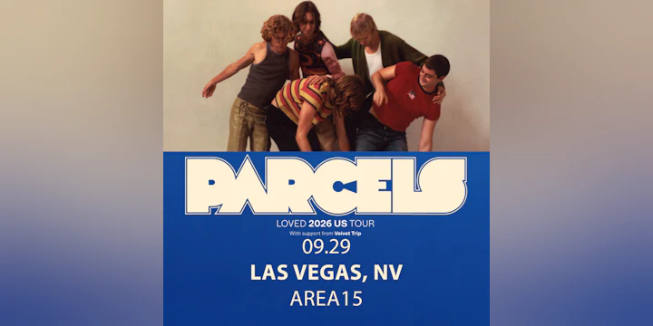 Parcels - LOVED Tour 2026