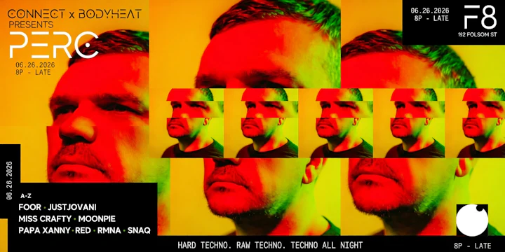 Connect x Bodyheat Present: Perc