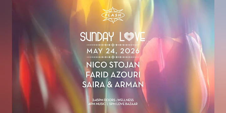 Sunday Love: Nico Stojan - Farid Azouri - Saira & Arman