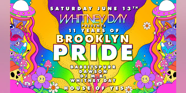 Brooklyn Pride: Babeitspurr · Dawson · DJ M.k. · Whitney Day