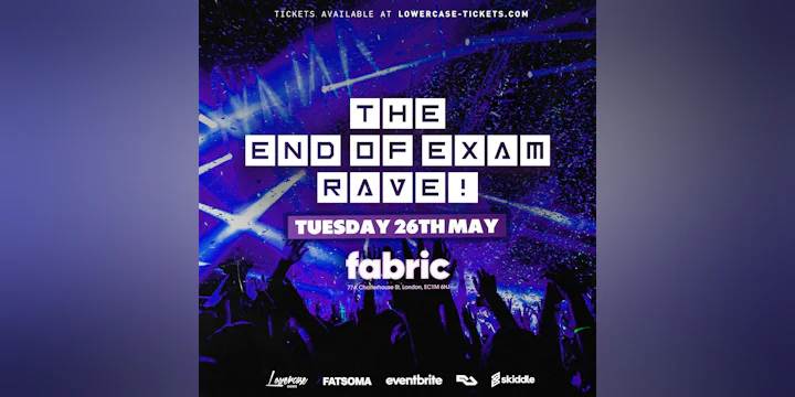 The End of Exams Rave @ Fabric