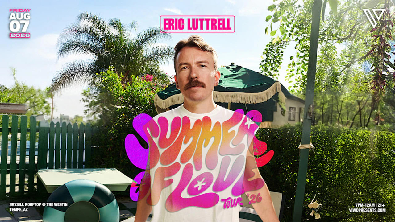 ERIC LUTTRELL Summer of Love Tour (Tempe, AZ)