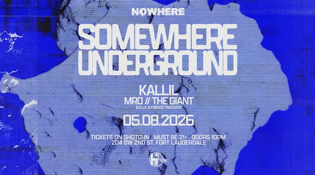Somewhere Underground @ Nowhere | Kallil & Friends
