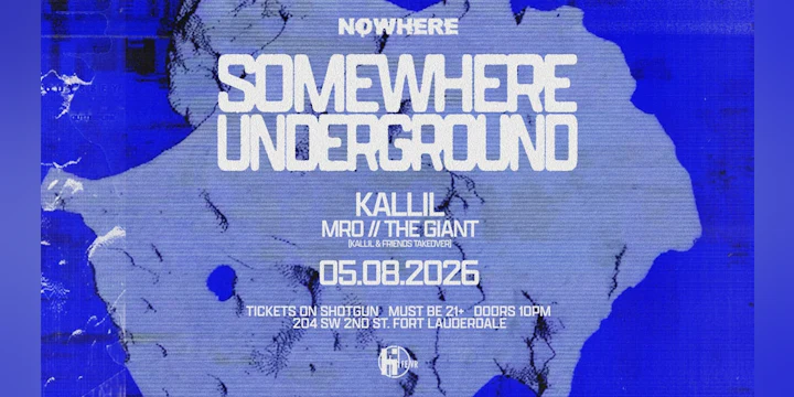 Somewhere Underground @ Nowhere | Kallil & Friends